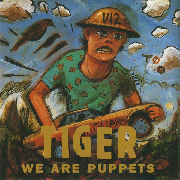 

CD TIGER - We Are Puppets TRDCD1002,52431 Trade 2 1996 UK Rock Used