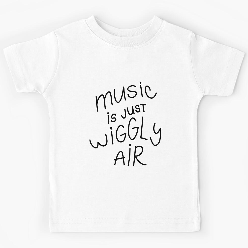 Music is Just Wiggly Air Simple Handwritten Font Black Kids T-Shirt 120