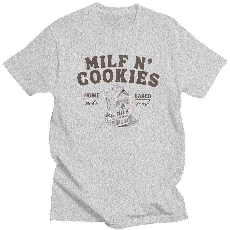 Milf N Cookies Stay At Home T Shirt for Men Cotton Dark Humor Quotes Tshirt Streetwaer Short Sleeve Tee Shirt Clothing Gift