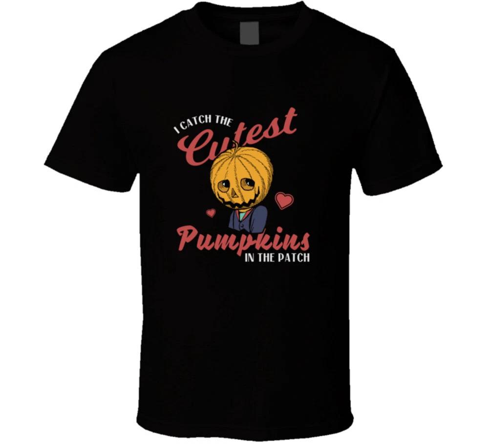 I Catch The Cutest Pumpkins In The Patch Funny Halloween Jack O Lantern T Shirt 3XL