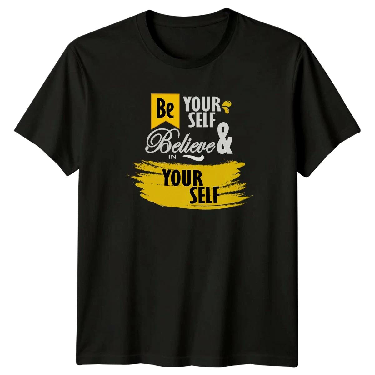 Be Your Self Believe & T-Shirt Positive Affirmation Motivational Birthday XXXL