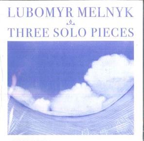 

CD LUBOMYR MELNYK - Three Solo Pieces UW11 Unseen Worlds 2013 US Classical