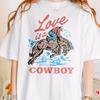 Love Is A Cowboy Kelsea Ballerini T-Shirt Rodeo T-Shirt Vintage Rodeo Kelsea Ballerini Shirt Cowboy T-Shirt Westliche Hemden