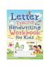 The Letter Tracing and Handwriting Workbook for Kids Book
