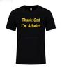 Gott sei Dank bin ich Atheist Lustig Bedrucktes Unisex T-Shirt Religion Wissenschaft Atheismus Geschenk Oberteile Unisex Lässiges Kurzarm-T-Shirt
