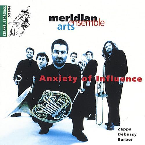 

CD MERIDIAN ARTS ENSEMBLE - Anxiety of Influence CCS9796 Non Japan Classical Used