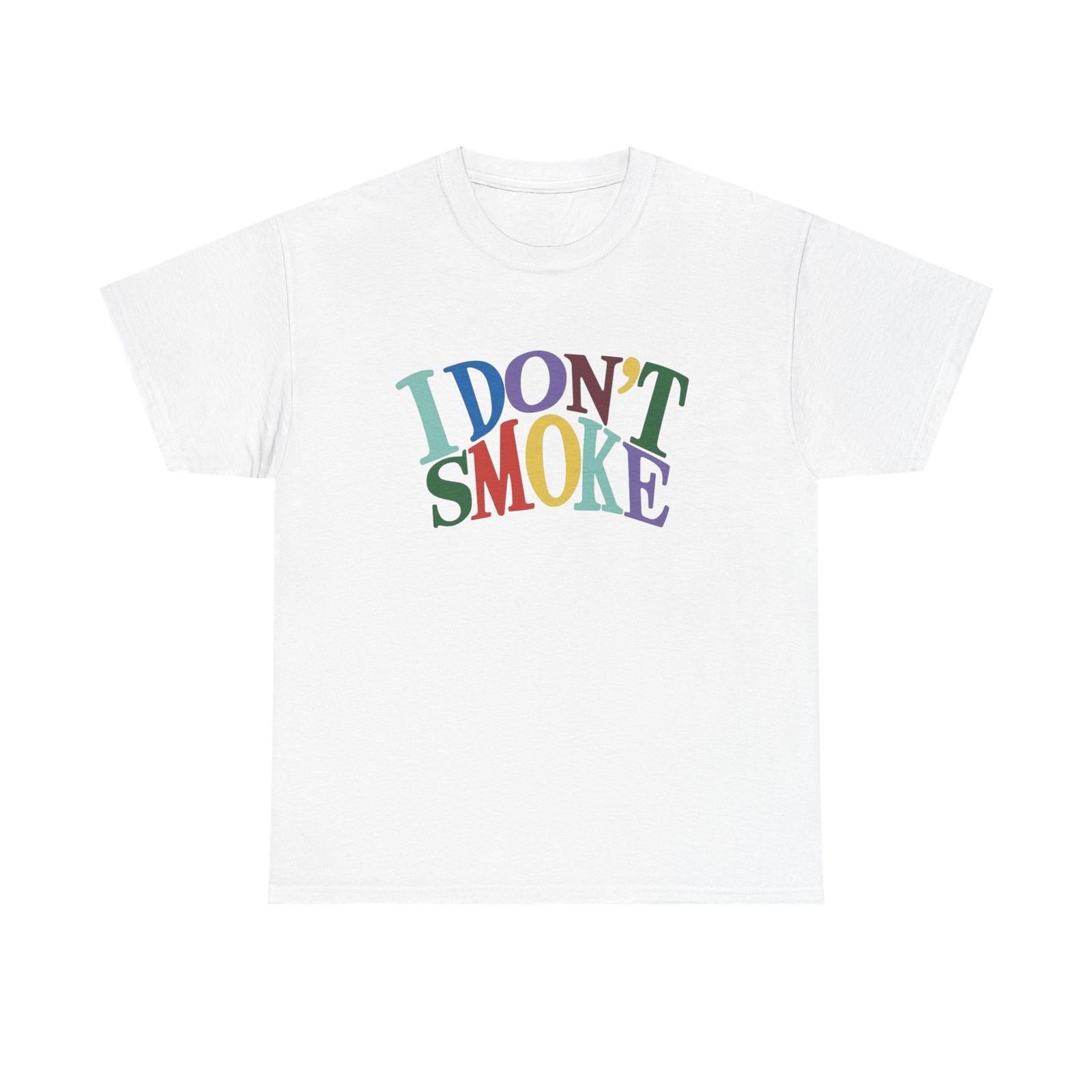 I Don t Smoke T-Shirt Unisex Heavy Cotton M