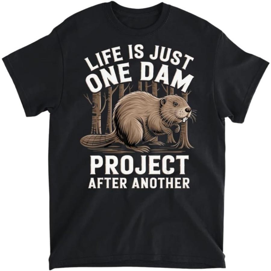Life is One Dam Animal Beaver Lovers Nature Beaver T-Shirt, Tank Top, Long Sleeve, Sweatshirt, Hoodie Men Women Kids Made in Canada Black XXXXXL разноцветный