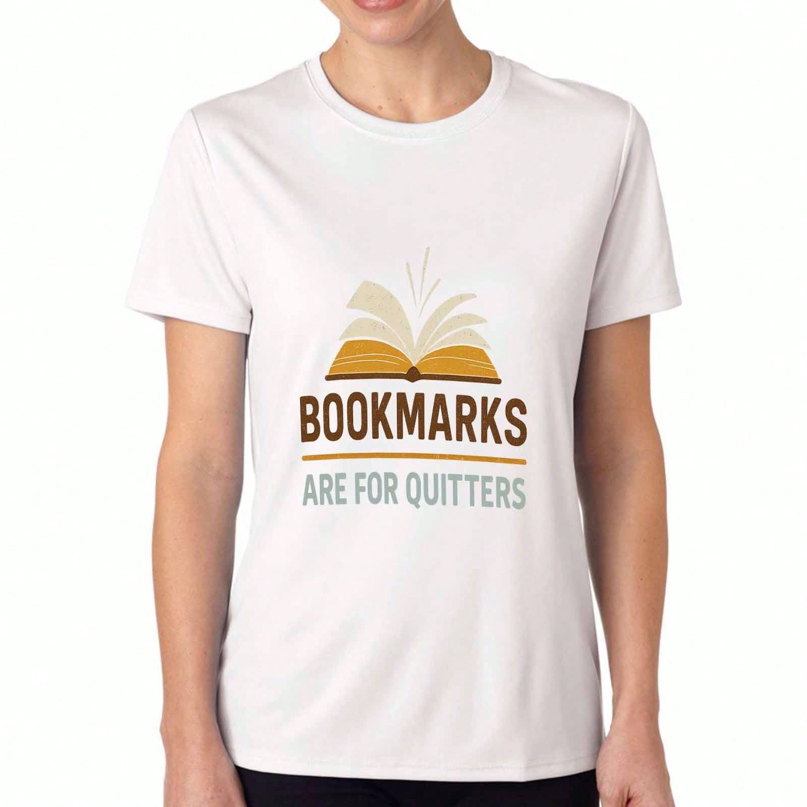 Bookmarks Are For Quitters unisex s Cotton T Shirt, Premium Quality Print, Durable, Casual Fashion. Book Reading Lover, Quote Graphic Tee For Literary S