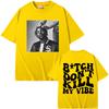 Rapper Kendrick Lamar Don't Kill My Vibe Graphic Print Tshirt Men Women Hip Hop Fashion Vintage T-shirt Male 100% Cotton T Shirt