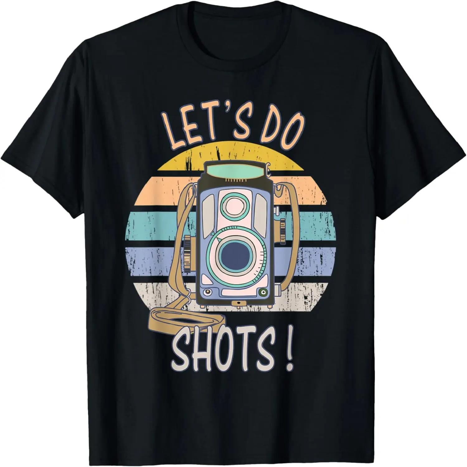 Lets do Shots Photo Camera Photography T-Shirt S