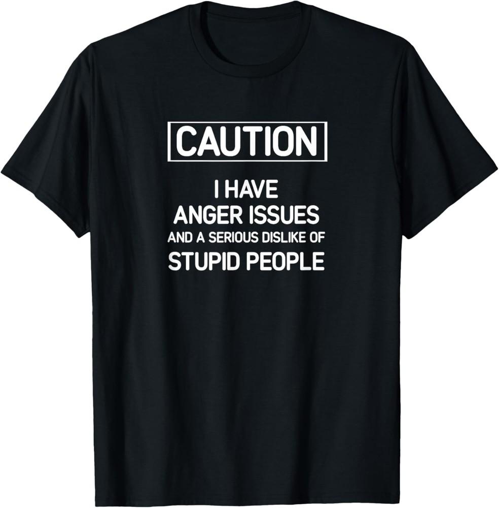 Caution I Have Anger Issues, Funny, Jokes, Sarcastic T-Shirt Unisex T-Shirt XXXXL