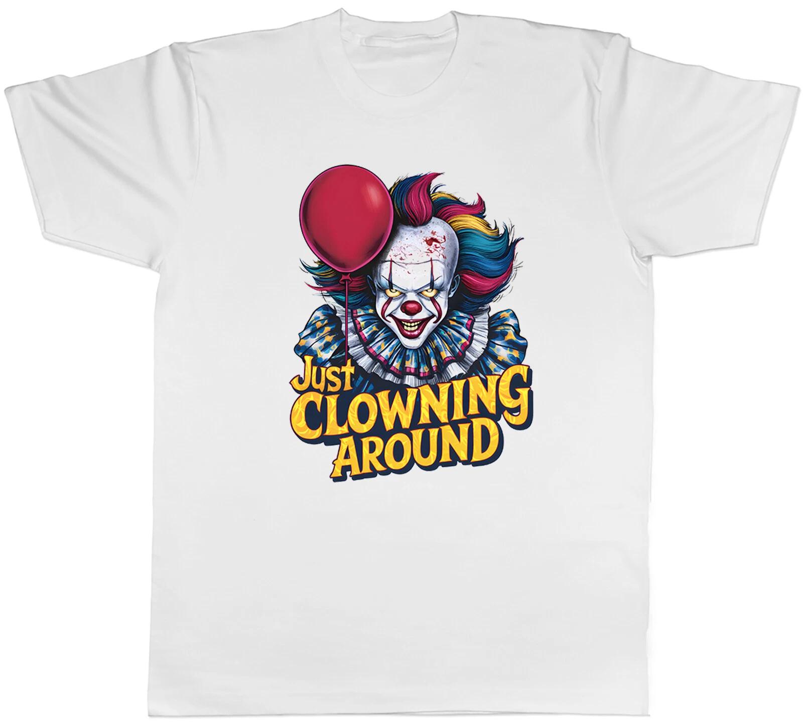 Just Clowning Around Mens T-Shirt Scary Funny Clown Tee Gift L