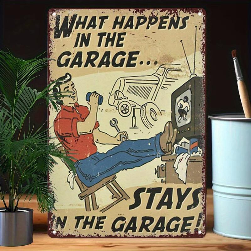 

1pc Vintage Iron Metal Sign, What Happens in the Garage Stays in the Garage Retro Wall Art Decor, for Bar, Cafe, Beach House, 20x30cm（7.8x11.8inch）