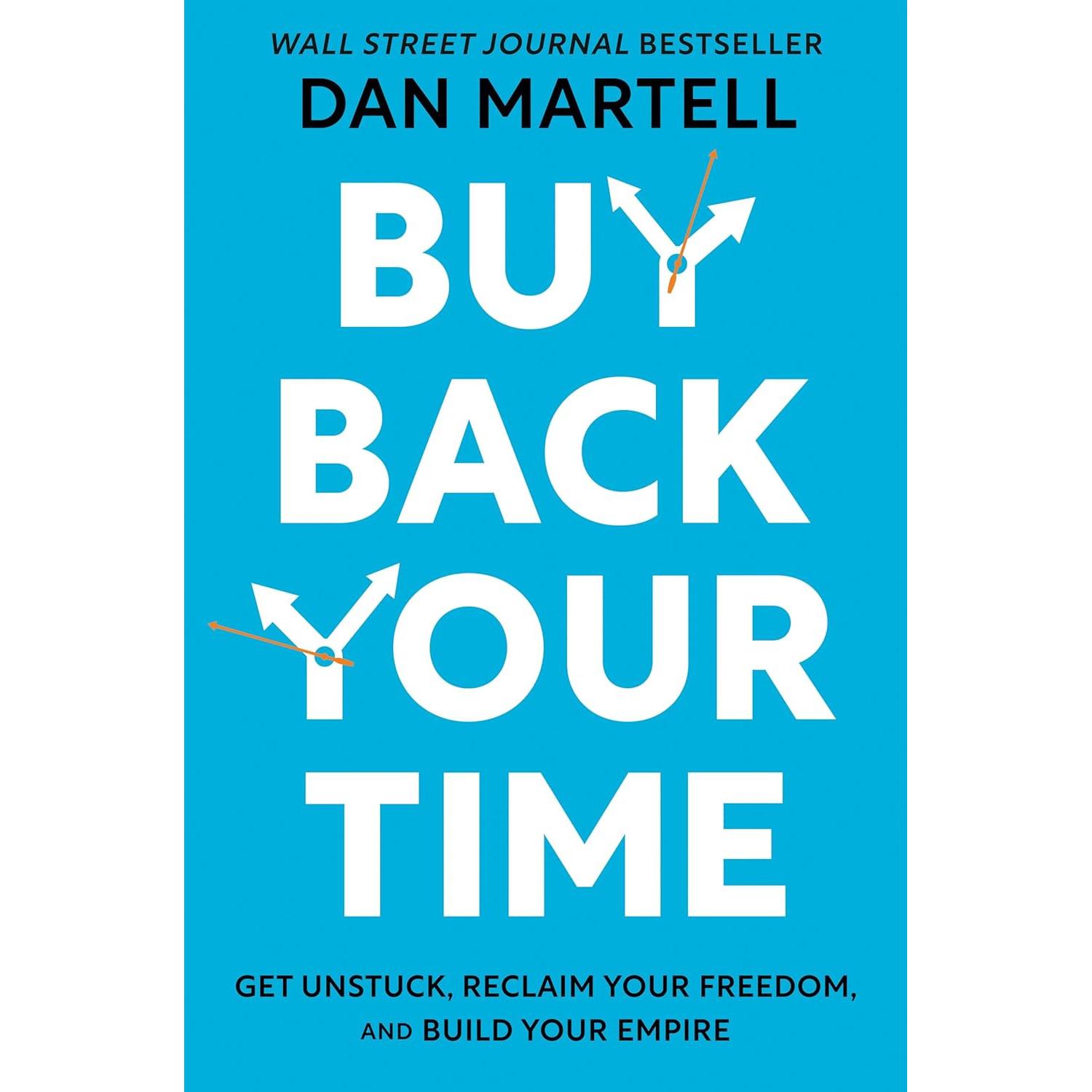 Buy Back Your Time Hardcover By Martell Dan UKN2051