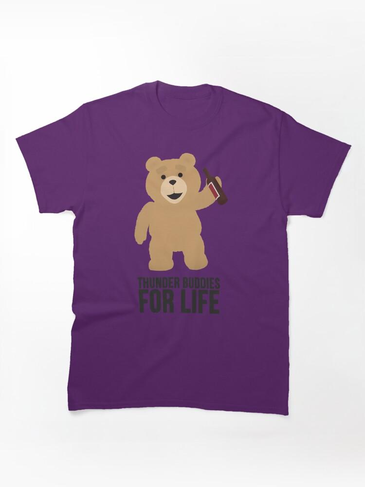 Ted The Animated Series Ted Thunder Buddies For Life Classic Unisex T-Shirt
