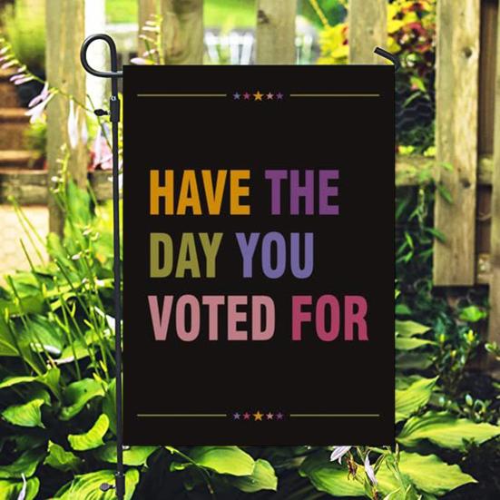 Yousheng Resist Hate Garden Flag Double Sided Anti-Trump Banner Have The Day You Voted for Outdoor Flag for Porch Courtyard Lawn