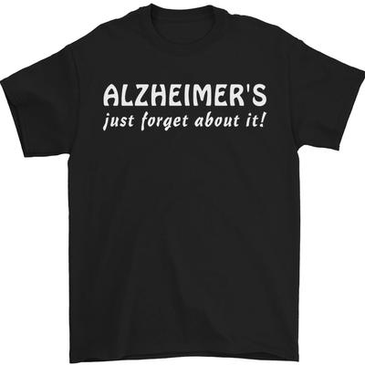 Alzheimerova choroba Prostě na to zapomeň Vtipný slogan Pánské bavlněné tričko s potiskem Unisex