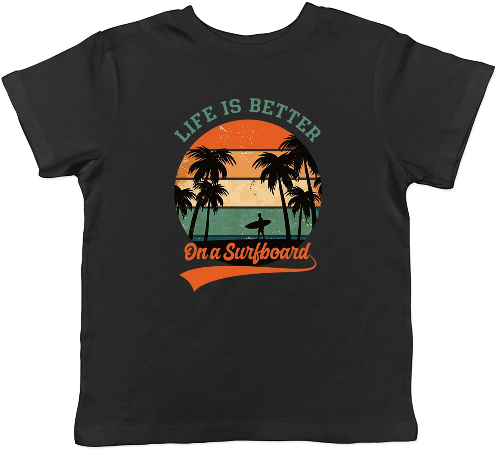 Surfing Surfer Kids T-Shirt Life is Better on a Surfboard Children Boy Girl Gift 120