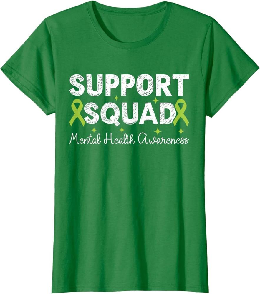 Support Squad Mental Health Awareness Green Ribbon Ladies  Crewneck T-Shirt Unisex T-Shirt XL