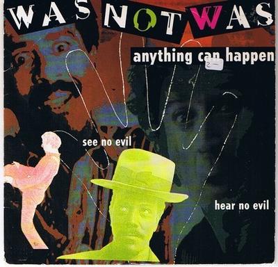 7inch Record WAS (NOT WAS) - Anything Can Happen WAS6 Fontana 1989 UK Dance & Electronica Used