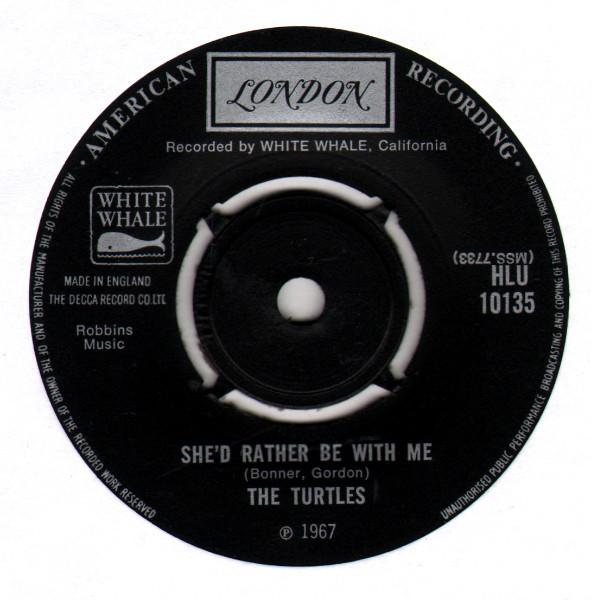 7inch Record TURTLES - She'd Rather Be With Me HLU10135 LONDON 1967 UK Rock Used