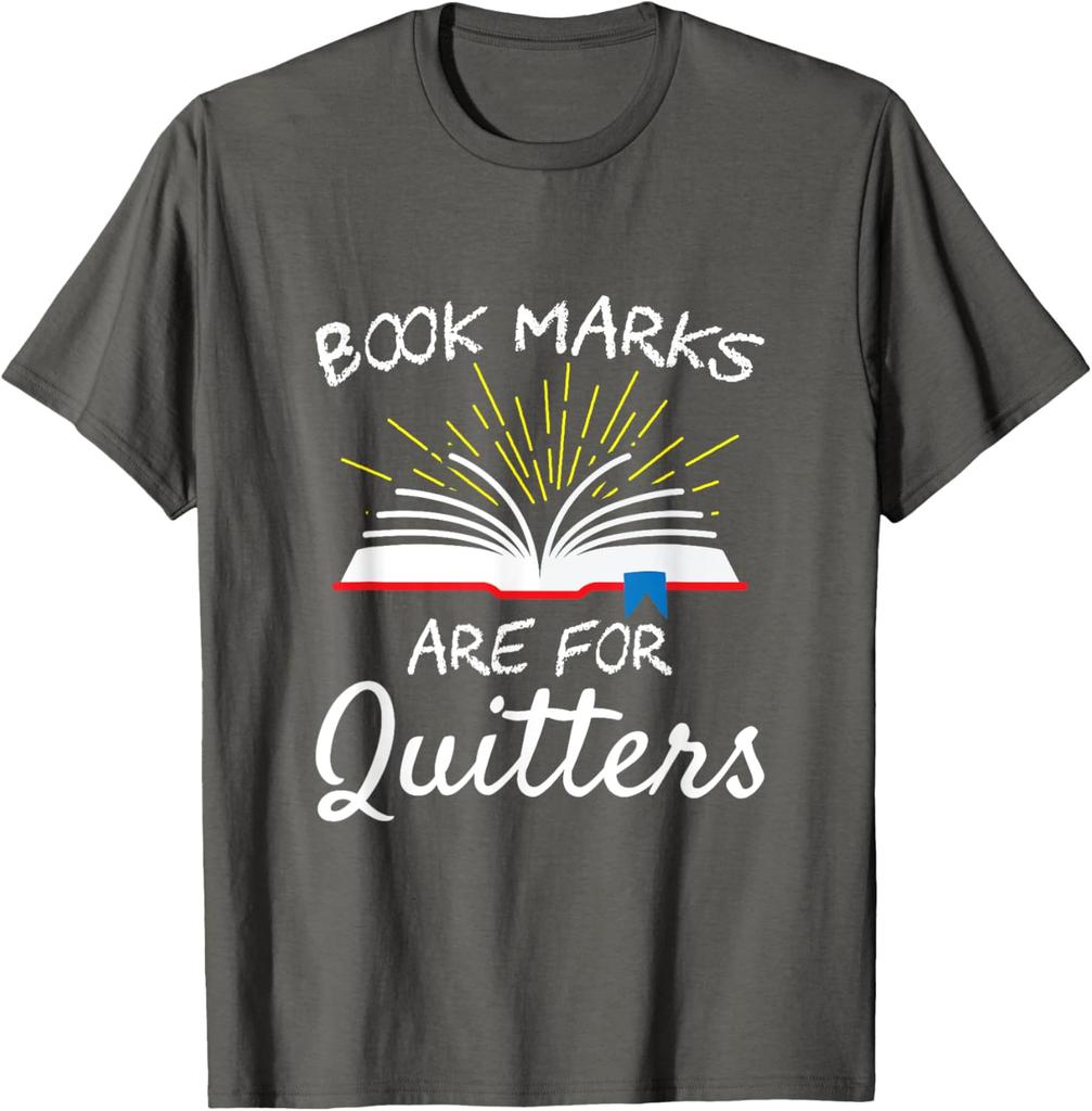 Book Marks Are For Quitters Graphic Tee Soft Cotton Round Neck Casual TShirt for Readers