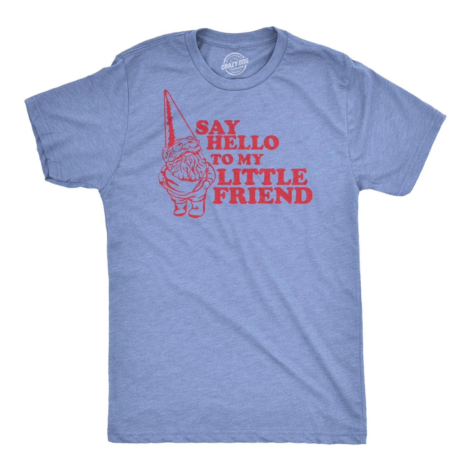 Say Hello to My Little Friend T Shirt Funny Lawn Gnome Movie Quote Tee M