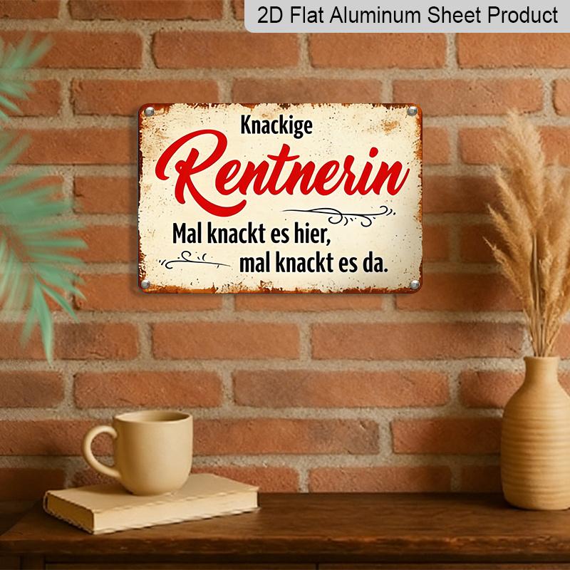 2D Flat 1pc Vintage German Metal Wall Sign "Knackige Rentnerin" (Clever Pensioner/Retired Lady) - 12"x8" Aluminium Retro German Text Plaque for Home