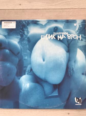 12inch Record SHARPSIDE - Fonk Ma Bitch 910526 Private Life Mu 1999 Belgium Dance & Electronica Used