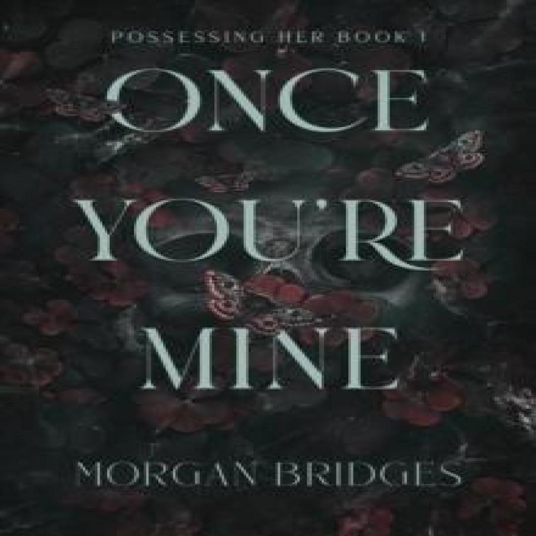 Once Youre Mine von Morgan Bridges Taschenbuch 9781398725188