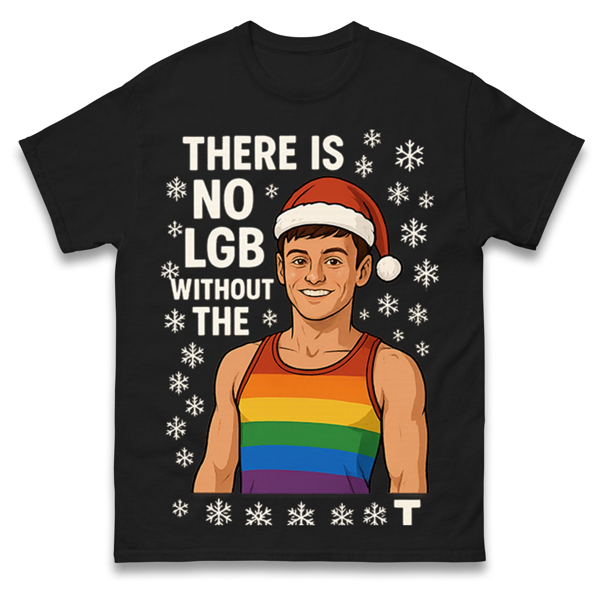 

There is No LGB without The T Tom Daley Christmas T Shirt Tshirt Mens Womens Unisex Tops Tees M