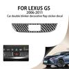 For Lexus GS 2006-2011 Car Double Flash Panel Decoration Cover Trim Sticker Decal Real Carbon Fiber Interior Accessoire Voiture