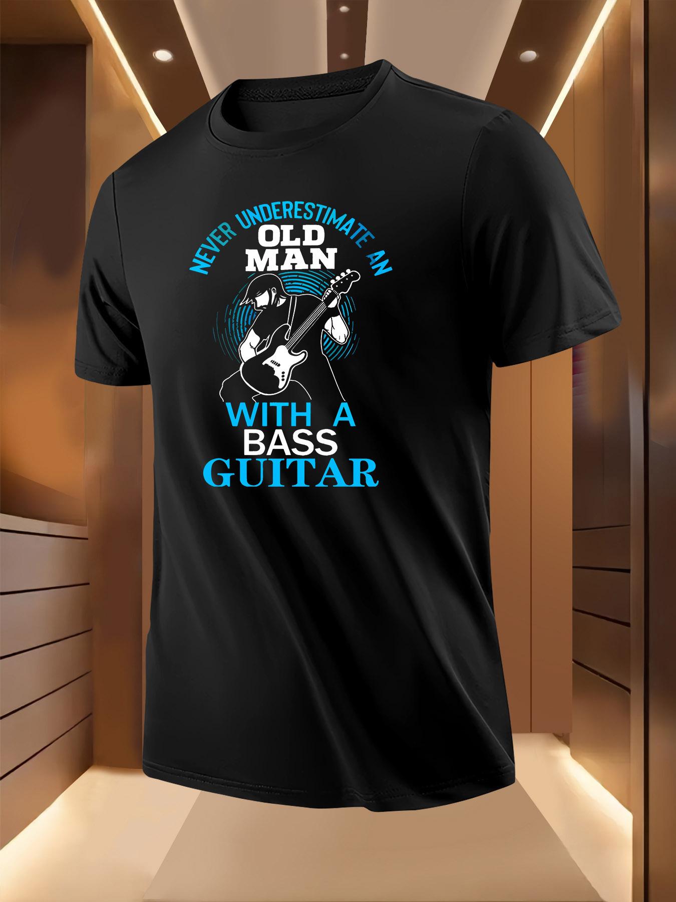 Bass Guitar Graphic Tshirt -  Never Underestimate an Old ... S
