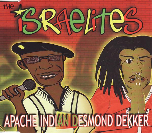 

CD APACHE INDIAN&DESMOND DEKKER - Israelites APIRCD3002 API RECORDS 2005 UK Dance & Electronica Used