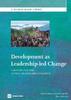 The Development As Leadership-led Change : A Report for the Global Leadership Initiative Book