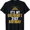 It'S My Girlfriend'S 21St Birthday 21 Years Old Woman T Shirt
