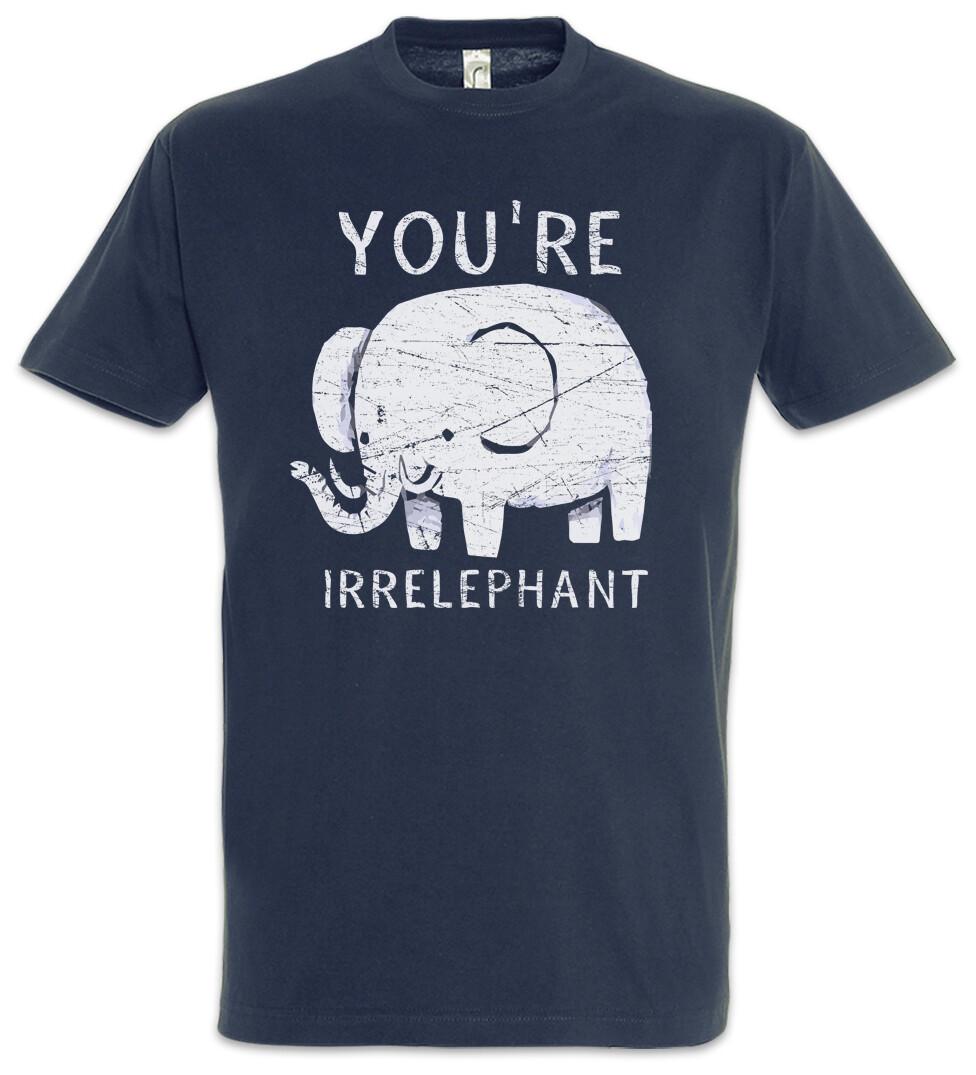 You re Irrelephant T-Shirt Wildlife Animal Welfare Africa Elephant Fun Geek Nerd XL