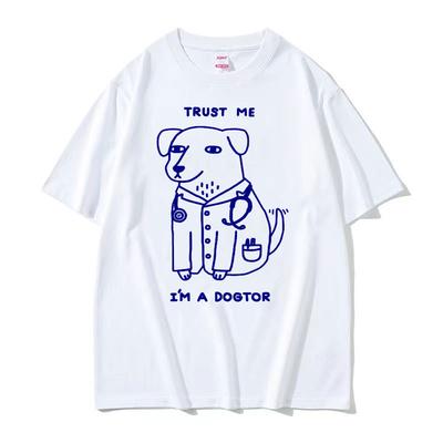Trust Me I Am A Dogtor Meme T Shirt Funny Dog Doctor Top Cool Gift T Shirts Unisex Women High Quality Fashion Oversized Tshirt Tops