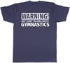 Warning May Start Talking about Gymnastics Unisexs Unisexs TShirt