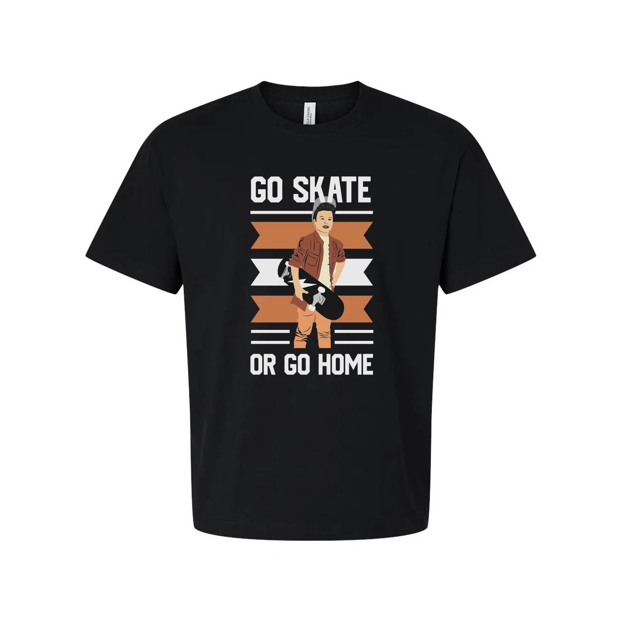 Go Skate Or Go Home Unisex Graphic T Shirt Featuring Skater Illustration For Str L