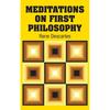 Meditations On First Philosophy Meditations On First Philosophy Is a Philosophical Treatise