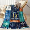 15th Birthday Celebration Flannel Blanket-Soft and Suitable for Sofas,Beds,Offices,Travel,All Seasons,Great Gift for Holidays and Birthdays.