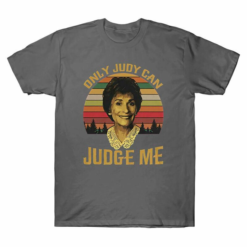 Cotton Judy Only Judge Vintage Judy Unisexs Retro Shirt Tee Sheindlin Can T Me