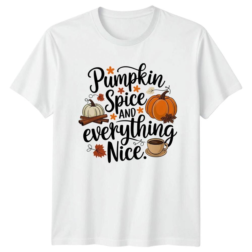 Pumpkin Spice And Everything Nice TShirt Fall Coffee Christmas Gift For Him S