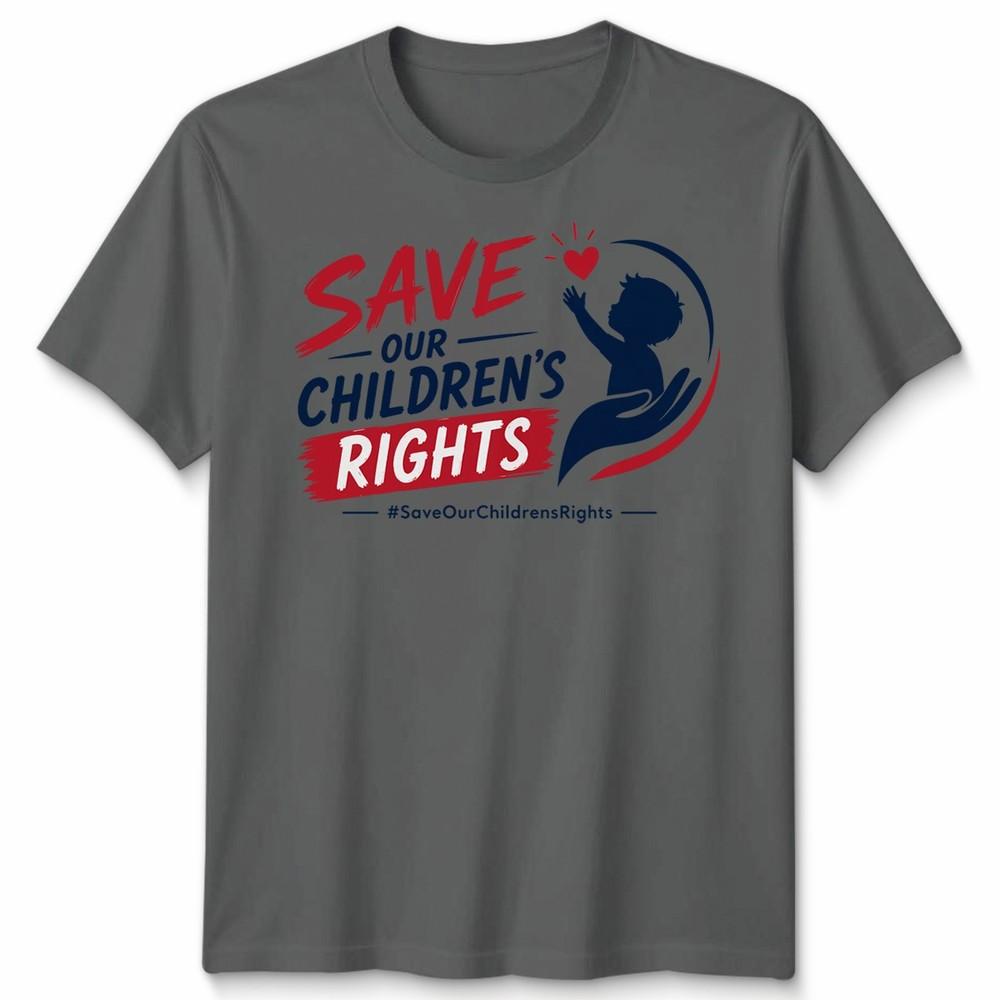 Save Our Childrens Rights Unisex T Shirt Advocacy Awareness Graphic Tee