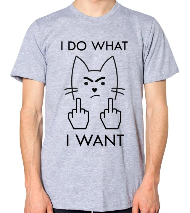 Angry Cat Swearing Funny T-Shirt I Do What I Want Quote Men Women Unisex Top XS