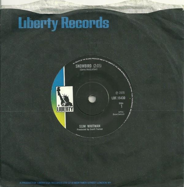 

7inch Record SLIM WHITMAN - Snowbird LBF15430 Liberty 1970 UK Pop Used