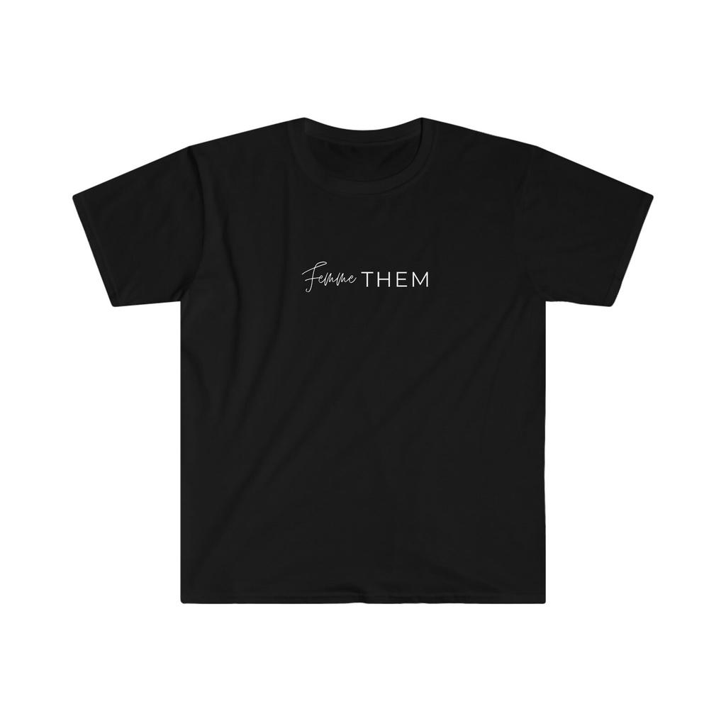 Femme Them T-Shirt