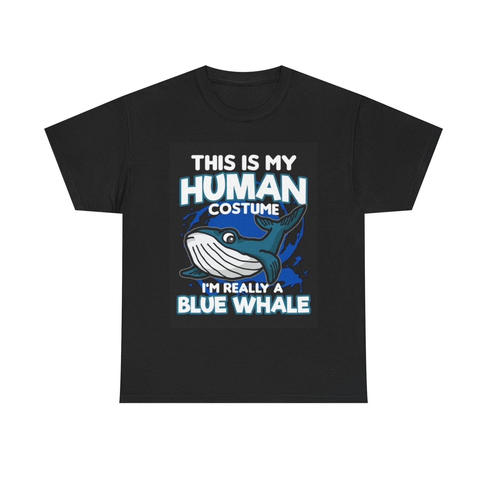 Men s and Women s T-shirts Human Costume I m Really A Blue Whale Graphic XS